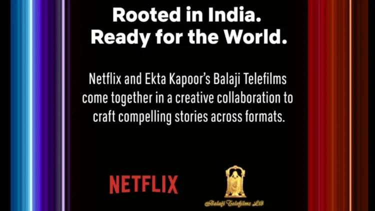 Netflix and Ekta Kapoor's Balaji Telefilms strike a content deal