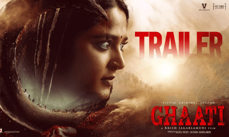 "Ghaati" Trailer: Anushka Takes Up the Fight to Save Her People