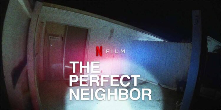 "The Perfect Neighbor"