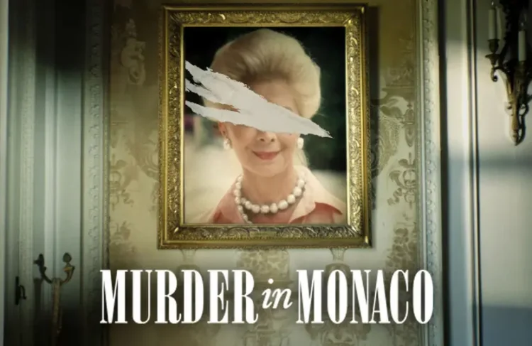 "Murder in Monaco" Netflix documentary
