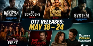 Must-Watch Movies and Series Dropping May 18-24, 2026