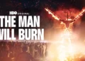"The Man Will Burn" Review