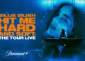 "Billie Eilish-Hit Me Hard And Soft The Tour" Live Paramount+