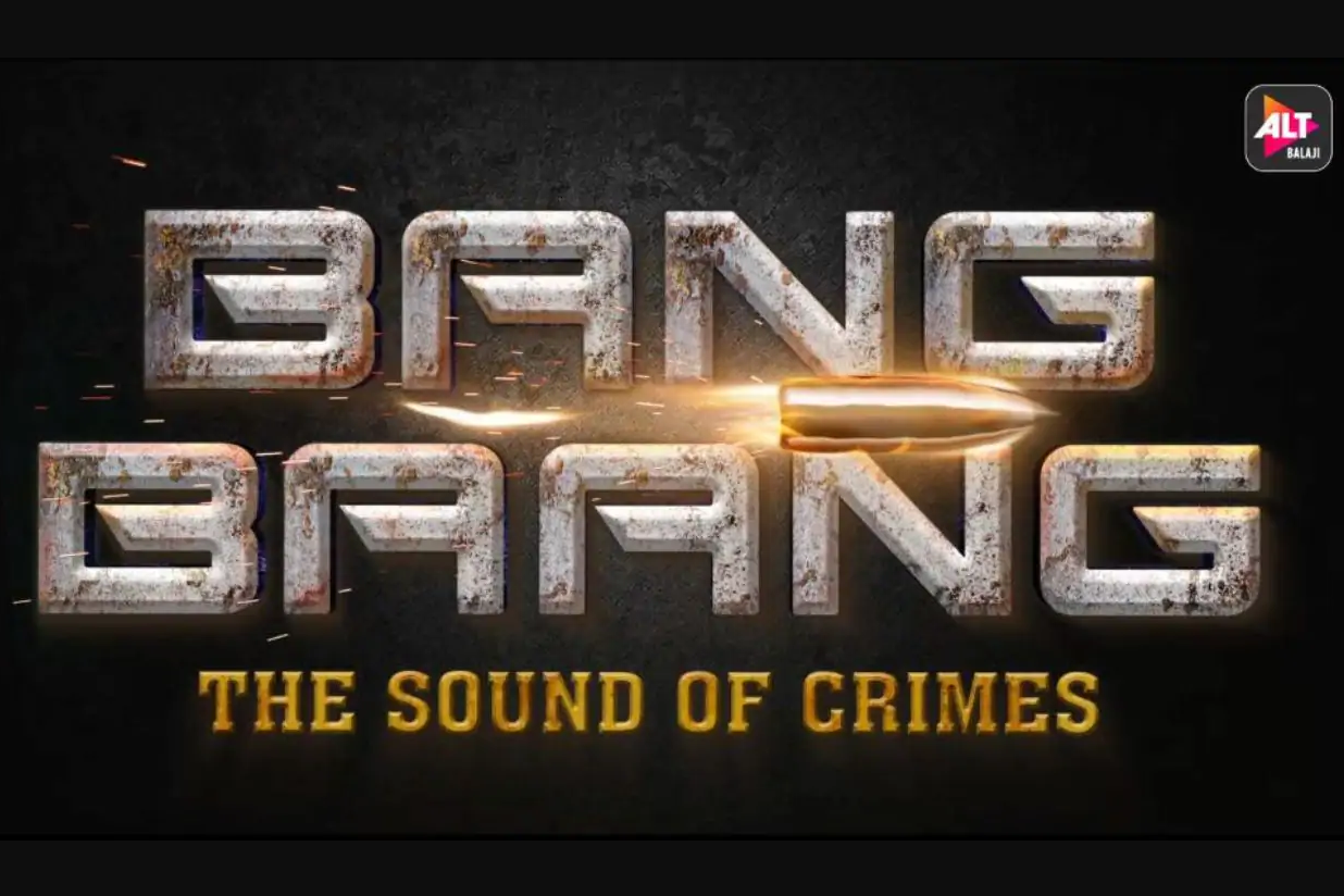 Bang Baang: New Wave Action Series from ALTBalaji