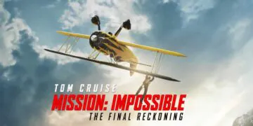 "Mission: Impossible – The Final Reckoning" to Premiere Early in India!