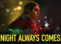 "Night Always Comes" Review: A poignant critique on homelessness and poverty abutting the crime world