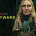 Netflix Wayward series Review